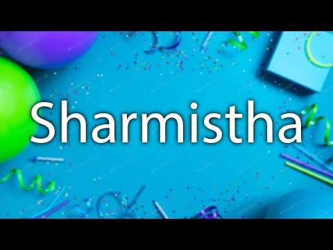 Happy Birthday to Sharmistha - Birthday Wish From Birthday Bash