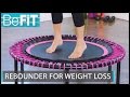 Rebounder For Weight Loss Workout BeFiT Trainer Open House Lauren Roxburgh