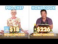 226 Vs 18 Roast Chicken Dinner Pro Chef Home Cook Swap Ingredients Epicurious