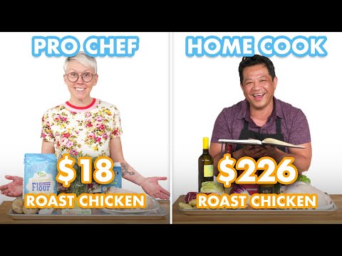 $226 vs $18 Roast Chicken Dinner: Pro Chef & Home Cook Swap Ingredients
