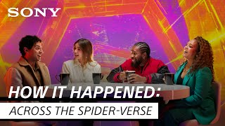 Across the Spider-Verse cast members discuss it all | How It Happened: Across the Spider-Verse