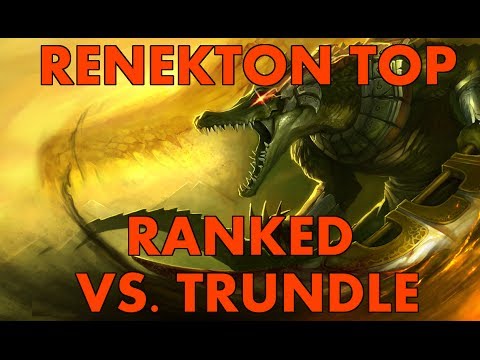 RANKED Renekton Top - Renekton vs. Trundle!