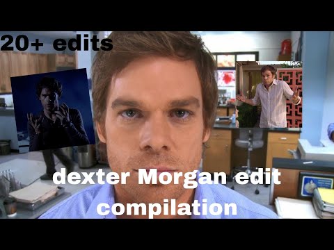 all my 20+  dexter Morgan edits  ( ft. brian moser and art the clown)