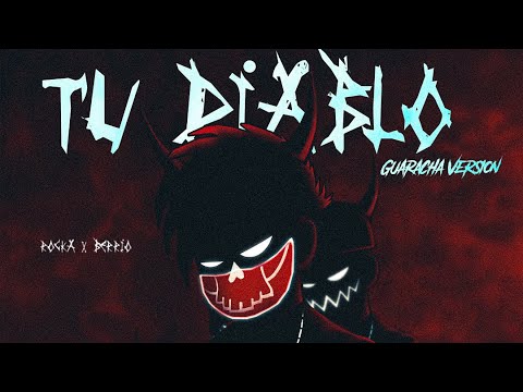 TU DIABLO VERSION GUARACHA - DJ ROCKA X BERRIO (ITHAN NY Ft. NICKO OG, TUNECHIKIDD)