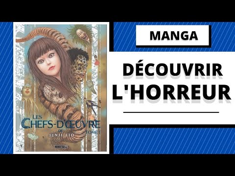AVIS MANGA : Les Chefs-d'œuvre de Junji Ito