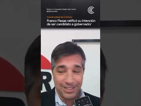 Franco Flexas ratificó su intención de ser candidato a gobernador