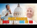 BREAKING POPE FRANCIS Dies At The Age Of 88