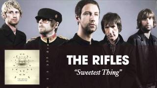 The Rifles - Sweetest Thing [Audio]