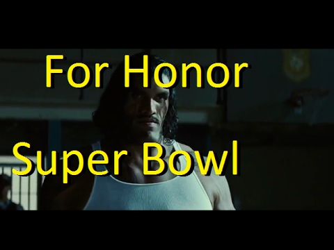 For Honor "Super Bowl"