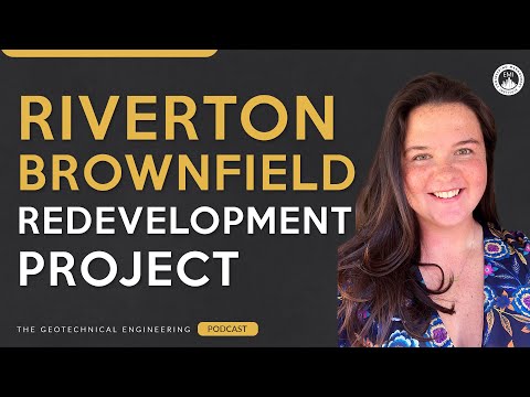 Riverton: A Groundbreaking Project in Geotechnical Engineering