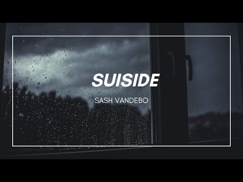 Vandebo-Suiside ft:Sash(Official Lyrics)Ugtei