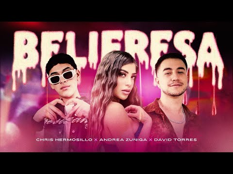 Chris Hermosillo X Andrea Zuñiga X David Torres - BeliFresa (Video Oficial)