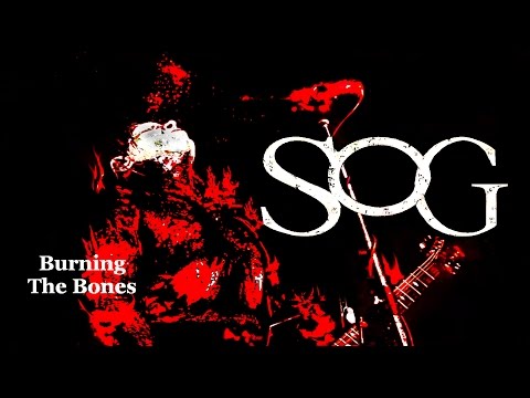 SOG - Burning The Bones (official video)