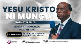 Download lagu Mch Moses Magembe - YESU KRISTO NI MUNGU mp3