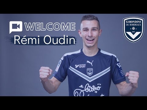 Les premiers pas de Rémi Oudin à Bordeaux !