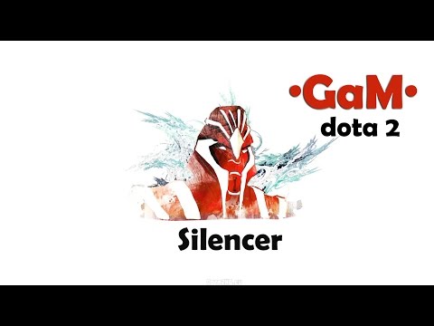 [GAM] - Silencer dota 2 gameplay
