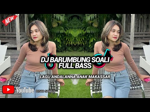 DJ BARUMBUNG SUALI TERBARU  🔥🔥