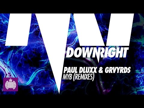 Paul Dluxx & GRVYRDS - MYB (Futuristic Remix)