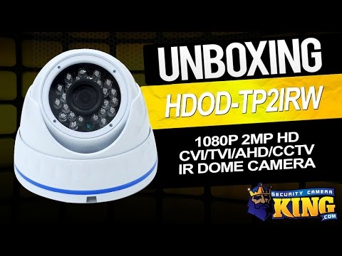 Unboxing - 1080p 2MP HD CVI/TVI/AHD/CCTV IR Dome - HDOD-TP2IRW