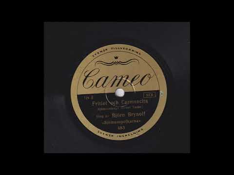 BJÖRN BRYNOLF MED SJÖMANSPOJKARNA - FRITIOF OCH CARMENCITA