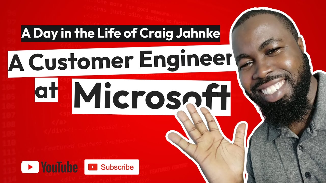 A Day in the Life of a Customer Engineer at Microsoft (Craig Jahnke)