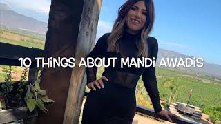 10 Things About Mandi Awadis