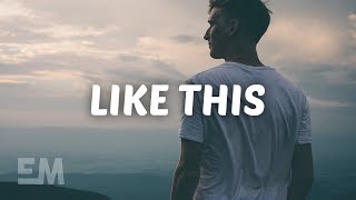 Download lagu Jake Scott - Like This (Lyrics) mp3
