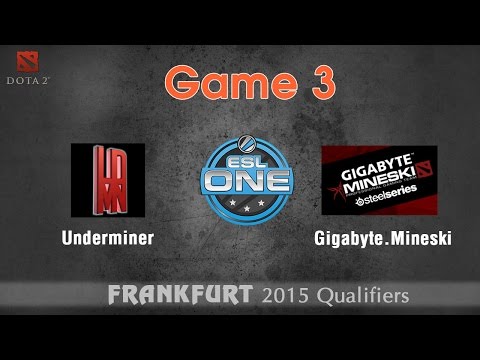Underminer vs Mineski game 3 - Dota 2 ESL One 2015