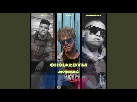 Chciałbym wszystko zmienić