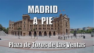 🚶CALLE de ALCALÁ y PLAZA de TOROS de LAS VENTAS🏙️Madrid