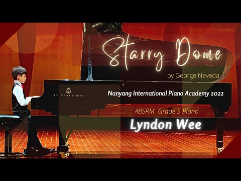 Starry Dome by George Nevada | Lyndon Wee | Nanyang International Piano Academy