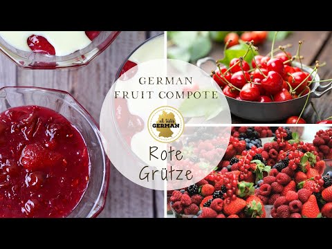Rote Gruetze - Red Berry Fruit Compote - German Dessert