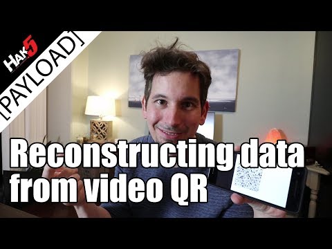 Reconstructing QR-Exfiltrated Files - Hak5 2323