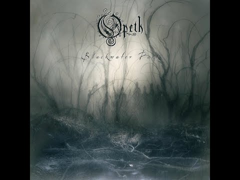 Opeth - Blackwater Park [2001] [Full Album]