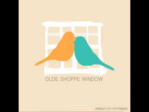 Anna Robyn Thomas - Olde Shoppe Window (Official Audio)