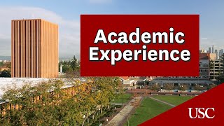 The USC Academic Experience