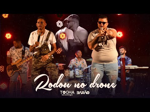 Mc Tocha e Barão - Rodou no drone (Tocha Convida)