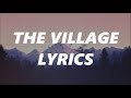 The Village Lyrics - Wrabel