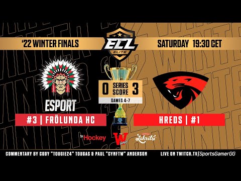 ECL '22 Winter - Elite Finals: Frölunda HC vs. hREDS (Games 4-7)
