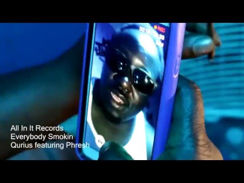 Qurius George X Phresh - Everybody Smokin