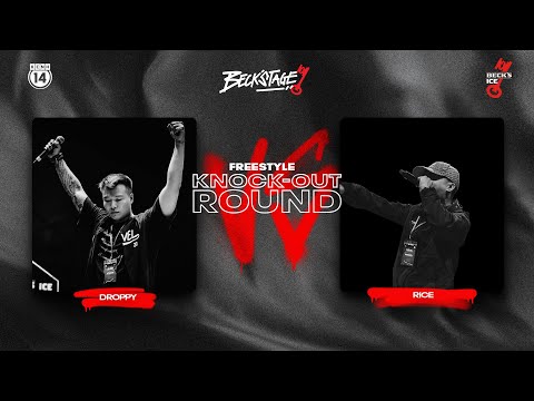 BECK'STAGE R2 FREESTYLE - TRẬN 21: RICE vs DROPPY