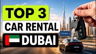 3 Best Car Rental Companies in Dubai for Tourists (2026)