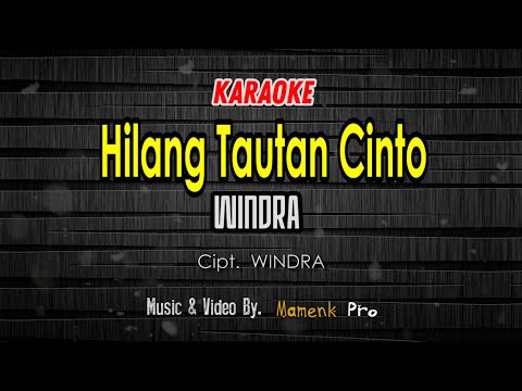 Di Ujuang Sanjo Hari (Hilang Tautan Cinto) Karaoke - WINDRA