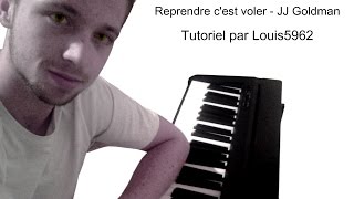 Reprendre c'est voler (Goldman) - Tutoriel par Louis5962
