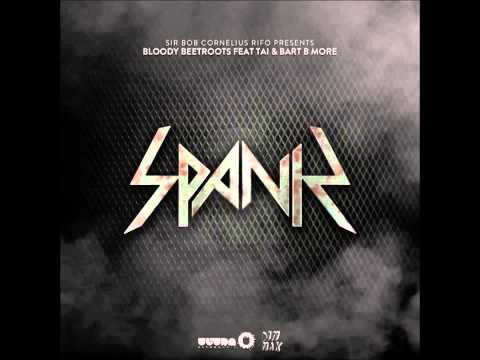 The Bloody Beetroots   Spank feat  TAI   Bart B More) (Extended Mix)