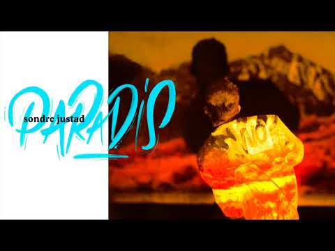 Sondre Justad - Paradis