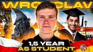 Live in Wroclav as a Student for 1,5 years – Costs/Experience!
