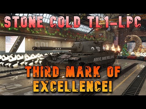 Stone Cold TL-1 LPC Third Mark Of Excellence! ll Wot Console - World of Tanks Modern Armor