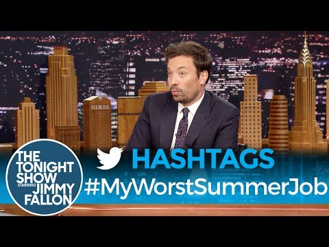 Hashtags: #MyWorstSummerJob