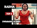 Radha Top 5 Swimming Scenes Of Radha